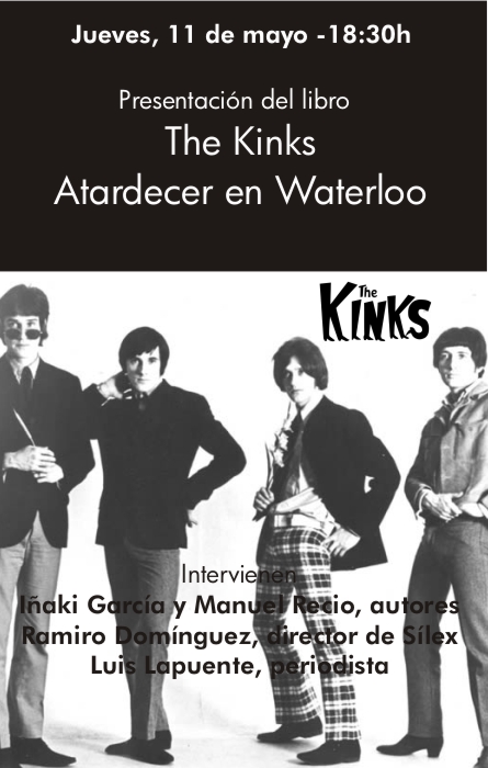 Presentación de "The Kinks. Atardecer en Waterloo", de Iñaki García y Manuel Recio
