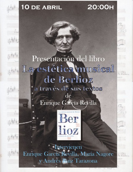 Presentación del libro "La estética musical de Berlioz a través de sus textos", de Enrique García Revilla