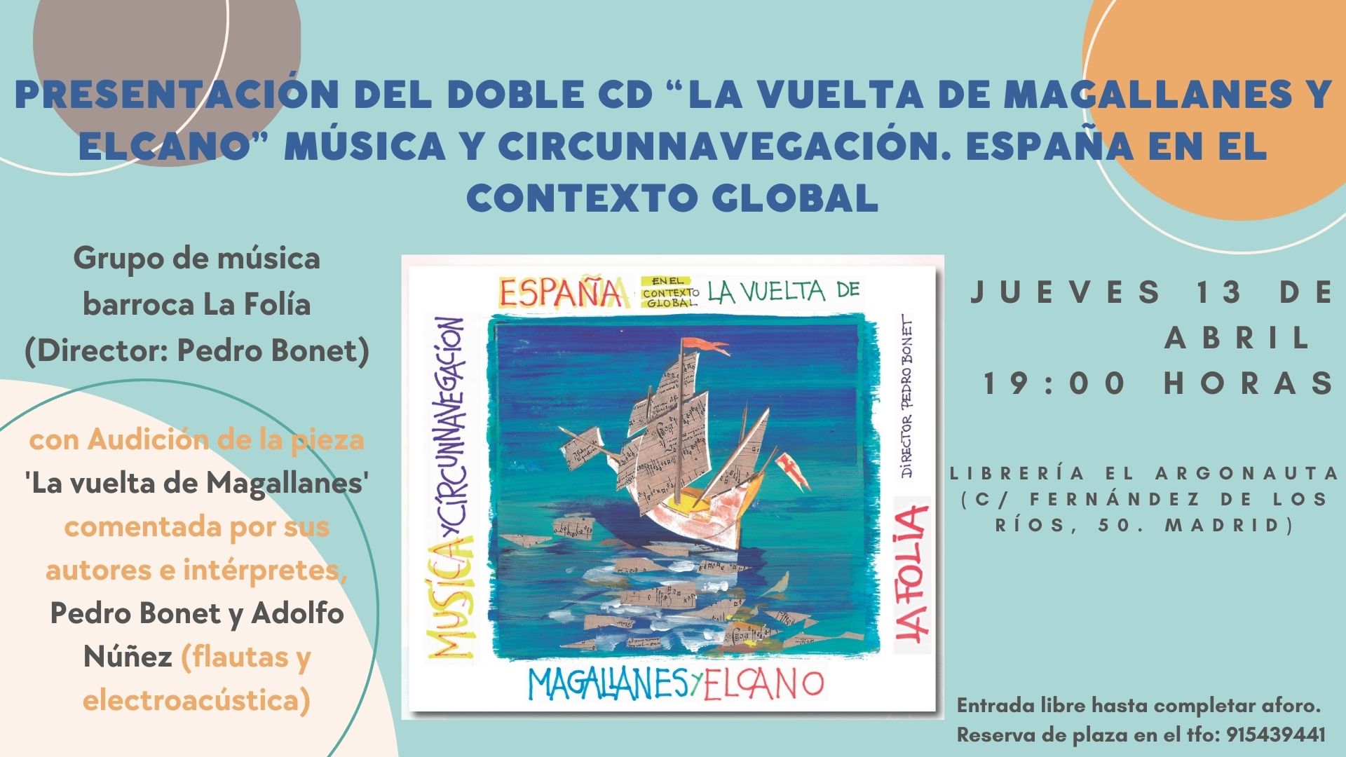 Presentación del libro disco 'La vuelta de Magallanes y Elcano: Música y circunnavegación. España en el contexto global' del grupo de música barroca La Folía