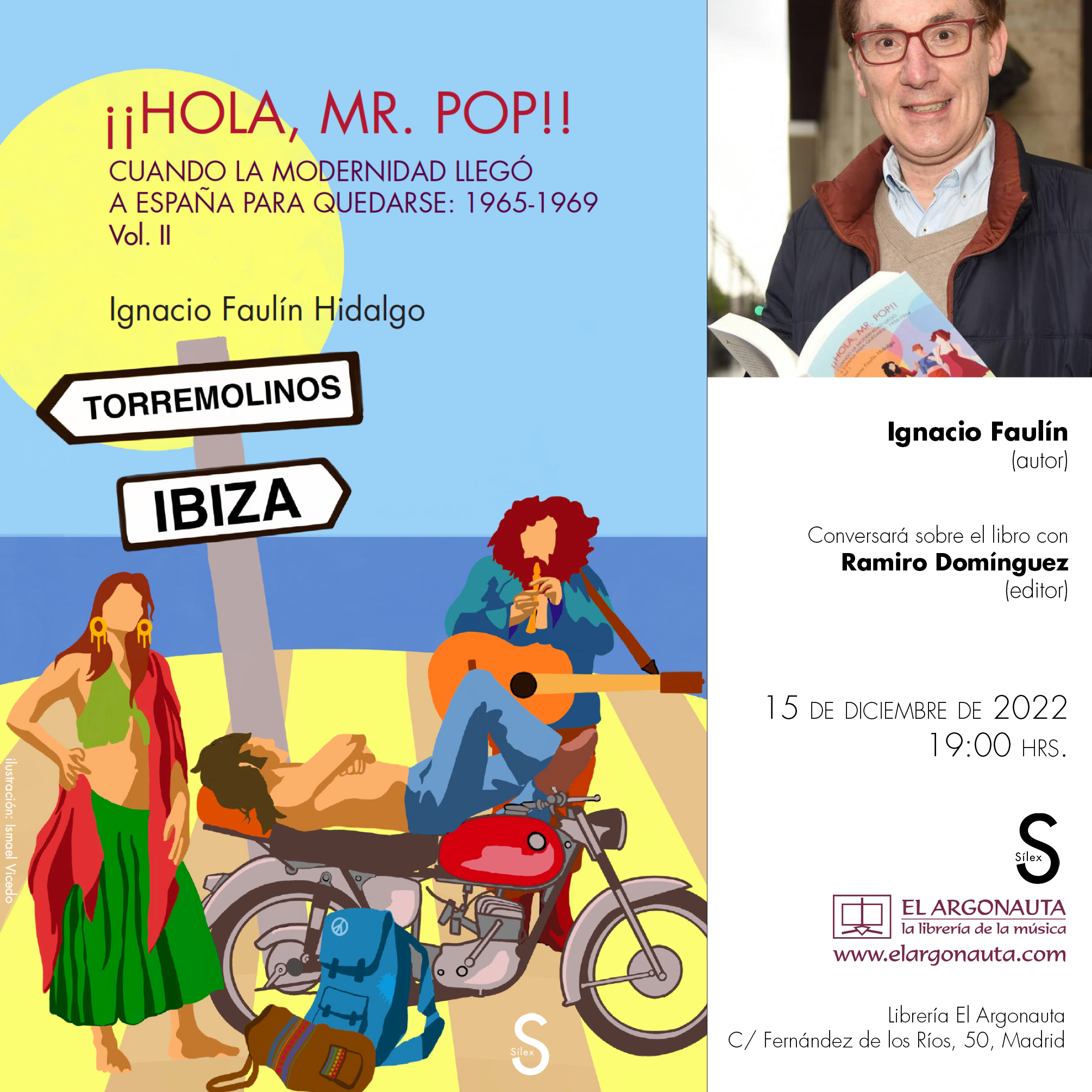 Presentación del libro '¡¡Hola, Mr. POP!! Cuando la Modernidad llegó a España para quedarse: (1965-1969) Vol. II' de Ignacio Faulín Hidalgo