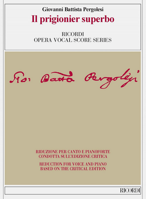 Il prigionier superbo: Ediizone critica di C. Toscani, riduzione per canto e pianoforte. 9788881920372