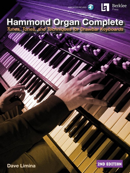 Hammond Organ Complete, 2nd Edition: Tunes, Tones, and Techniques for Drawbar Keyboards. 9780876391976