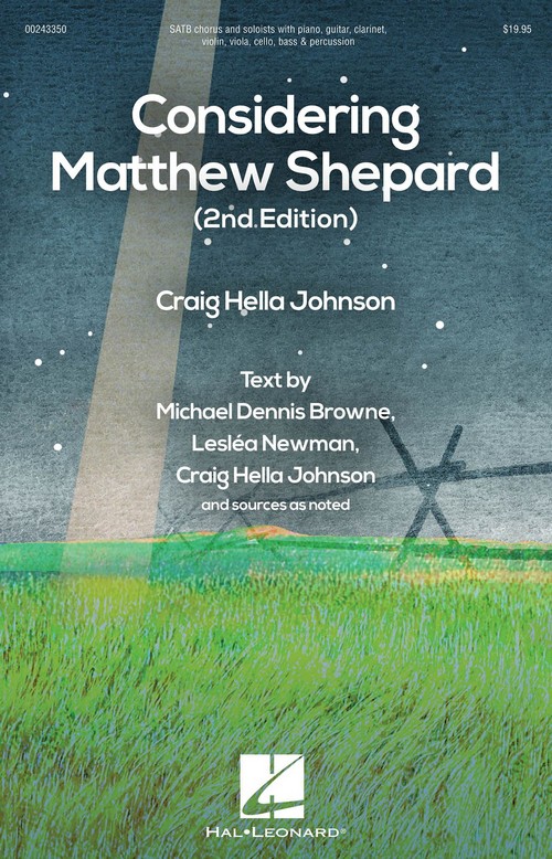 Considering Matthew Shepard, SATB