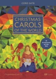 Christmas Carols of the World = Weihnachtslieder: Chorbuch + CD, SATB and Piano