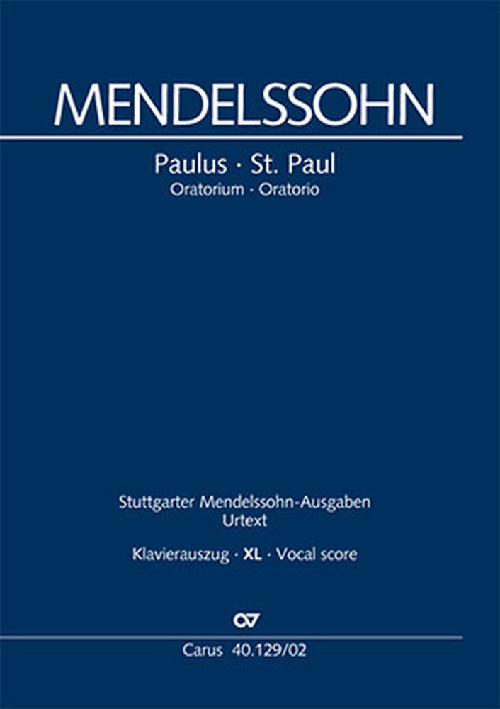 Paulus Op. 36, MWV A 14: Oratorium, Soloists, Mixed Choir and Orchestra (XL Format), Vocal Score