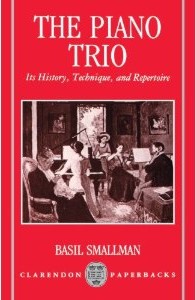 The Piano trio: its history, technique, and repertoire. 9780198163046