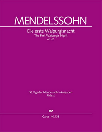 The First Walpurgis Night. A Poem by Goethe: Ballad for Chorus and Orchestra, MWV D 3, Score