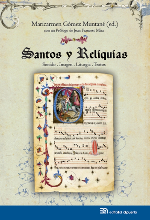 Santos y reliquias. Sonido. Imagen. Liturgia. Textos