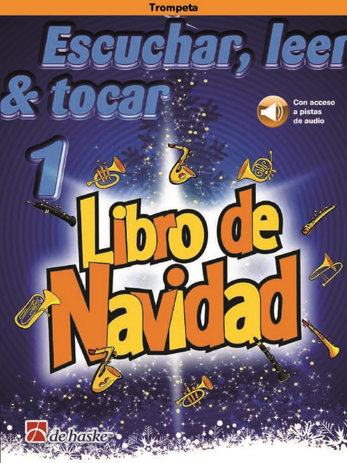 Escuchar, leer & tocar 1 - Libro de Navidad: Trompeta. 9789043165440