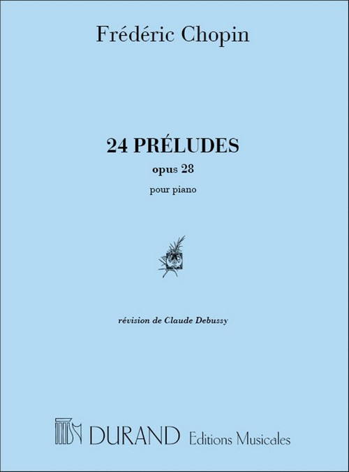 Préludes Op. 28, révision de Claude Debussy, piano