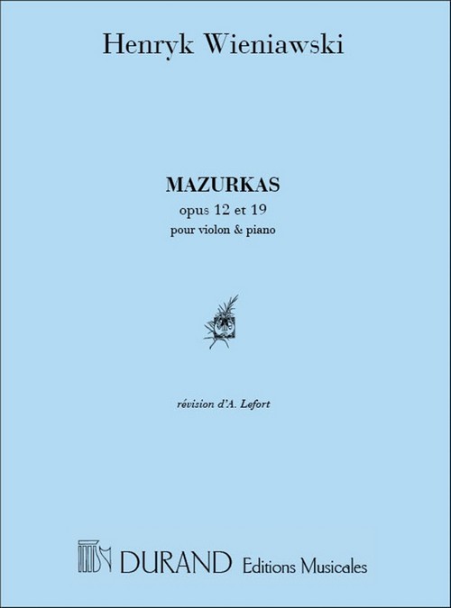 Mazurkas, opus 12 et 19, pour violon et piano