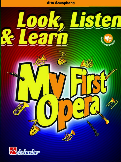 Look, Listen & Learn - My First Opera: Alto Saxophone and Piano