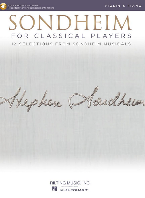 Sondheim for Classical Players: 12 Selections from Sondheim Musicals, Violin and Piano