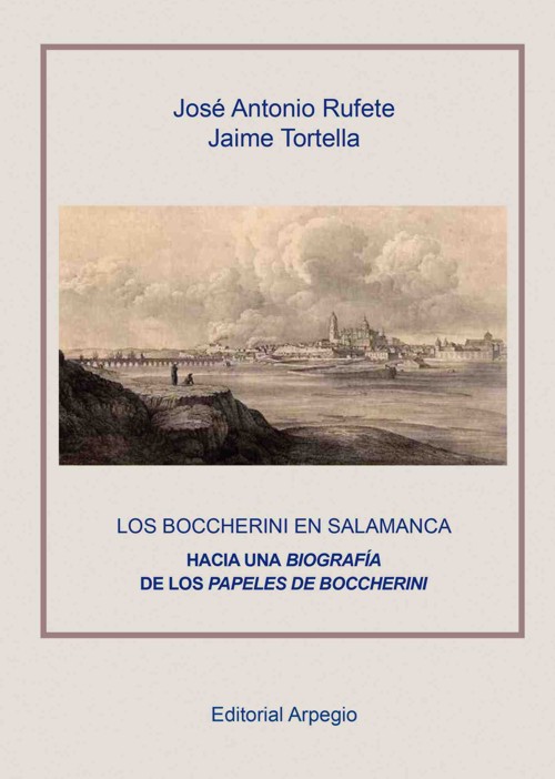 Los Boccherini en Salamanca. Hacia una biografía de los papeles de Boccherini. 9788415798705