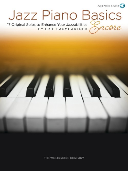 Jazz Piano Basics, Encore: 17 Original Solos to Enhance Your Jazzabilities
