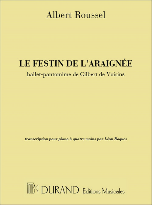 Le festin de l'araignee, ballet-pantomime de Gilbert de Voisins, pour piano à 4 mains