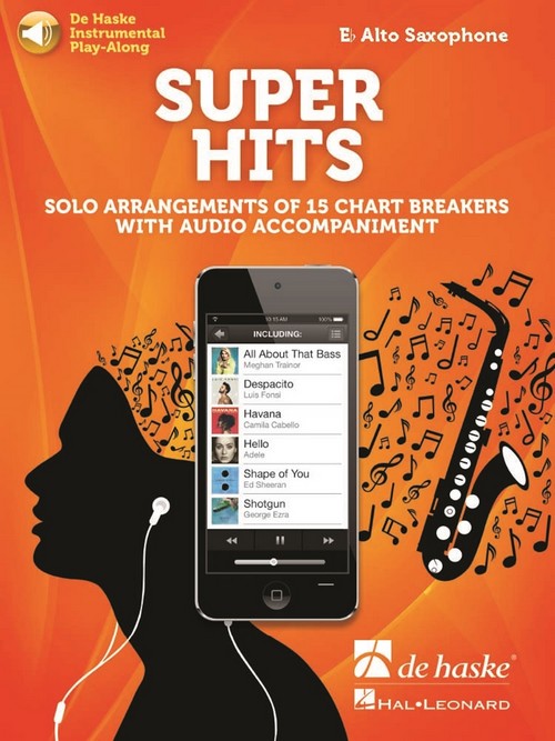Super Hits for Alto Saxophone: Solo Arrangements of 15 Chart Breakers with Audio Accompaniment