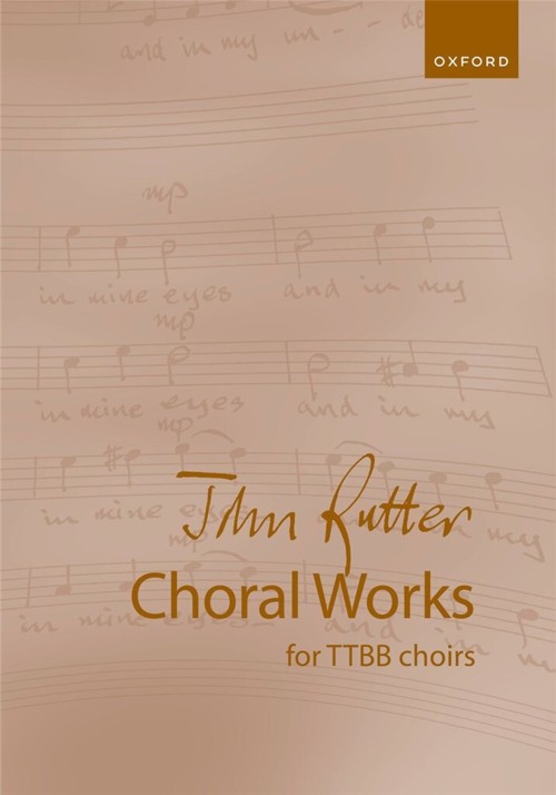 Choral Works for TTBB Choirs, with piano or organ, or unaccompanied