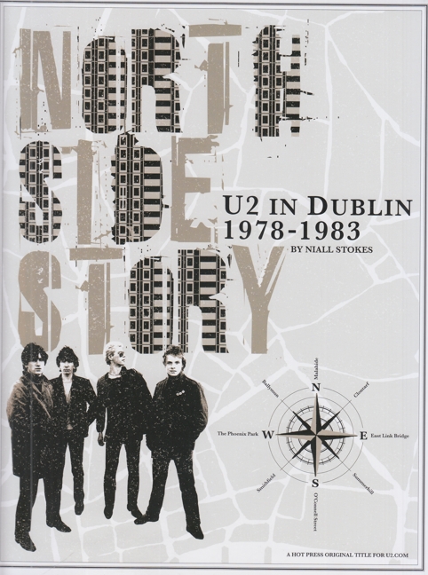 North Side Story. U2 in Dublin 1978-1983.