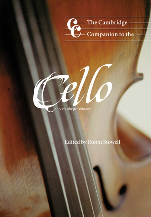 The Cambridge Companion to the Cello. 9780521629287