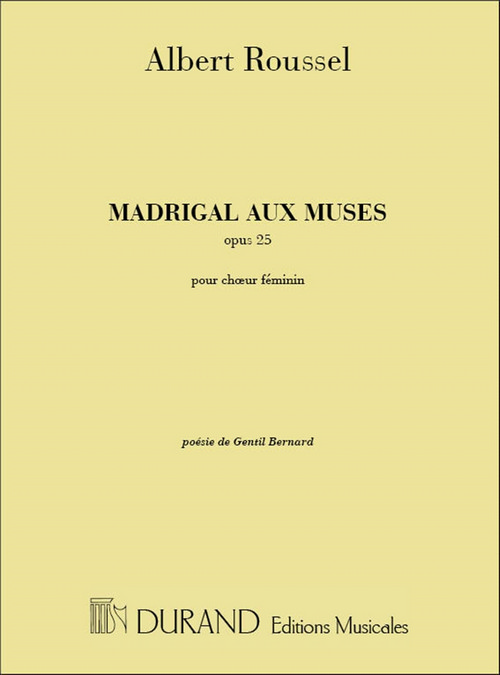 Madrigal aux muses, Opus 25, pour voix de femmes a cappella