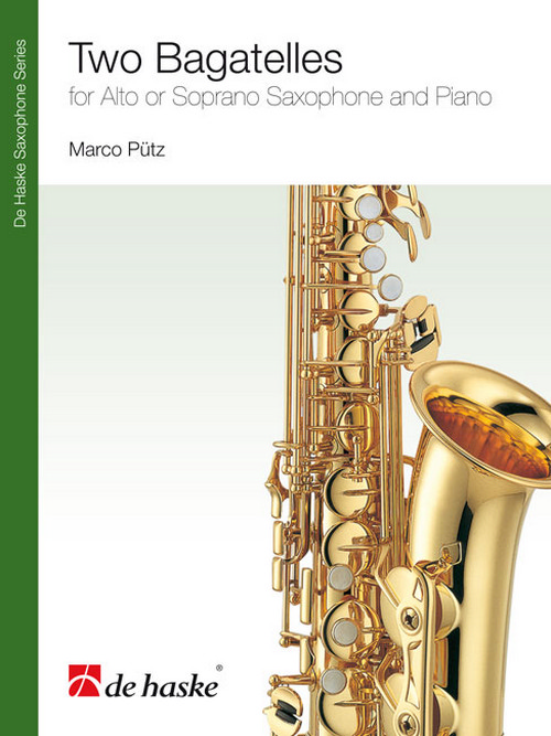 Two Bagatelles, for Alto or Soprano Saxophone and Piano