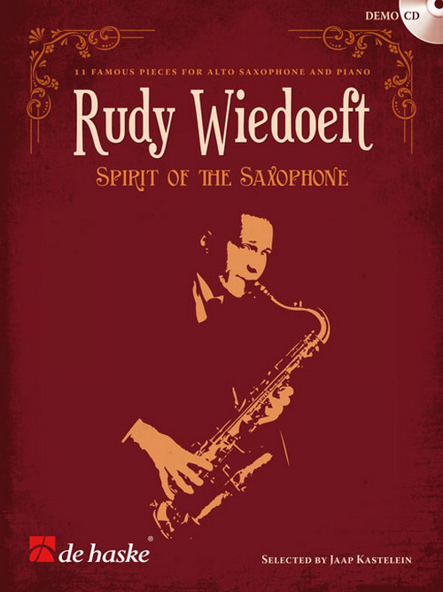 Spirit of the Saxophone: 11 Famous Pieces for Alto Saxophone and Piano