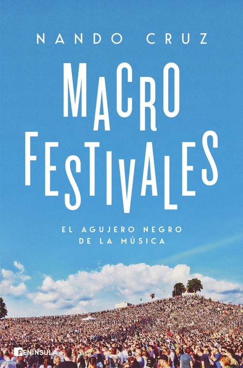 Macrofestivales. El agujero negro de la música