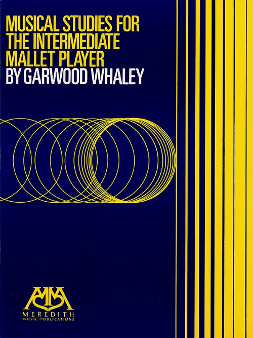 Musical Studies for the intermediate Mallet Player. 9781574630077