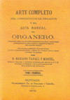 Arte completo del constructor de órganos o sea guía manual del organero. 9788483392256