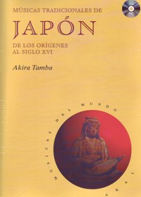 Músicas tradicionales de Japón: de los orígenes al siglo XVI. 9788446007852