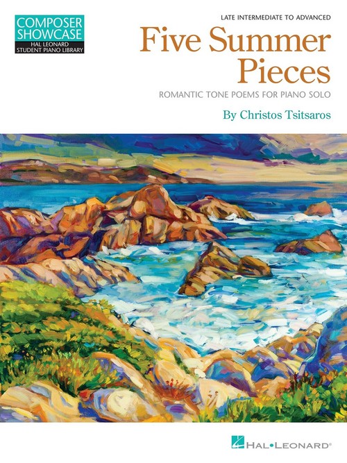 Five Summer Pieces: Romantic Tone Poems for Piano Solo, Late Intermediate to Advanced Level