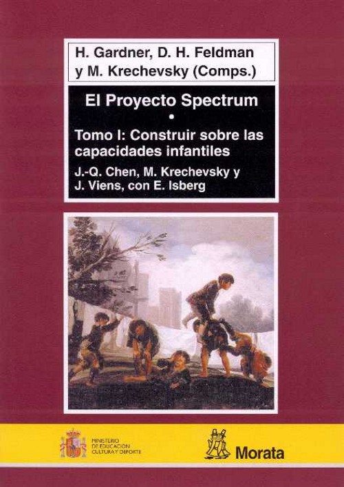 El Proyecto Spectrum. Tomo I: Construir sobre las capacidades infantiles