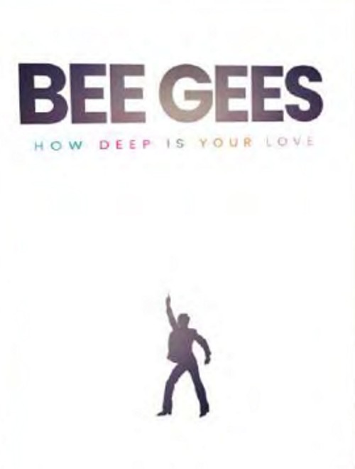 Bee Gees. How Deep is Your Love