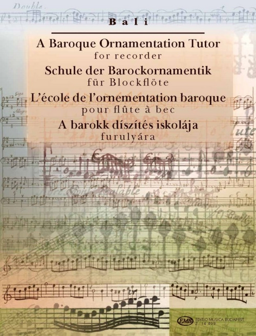 A Baroque Ornamentator Tutor for Recorder = Schule der Barockornamentik für Blockflöte