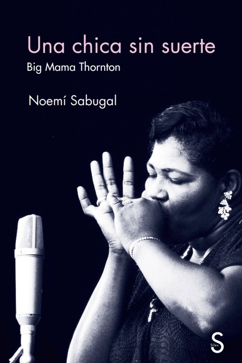 Una chica sin suerte: Big Mama Thornton