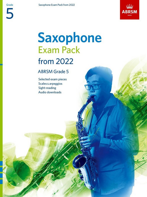 Saxophone Exam Pack 2022-2025 Grade 5, Score & Part, Audio Downloads, Scales & Sight-Reading