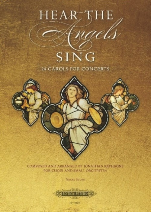 Hear the Angels Sing: 24 Carols for Concerts, Choir SATB and Piano