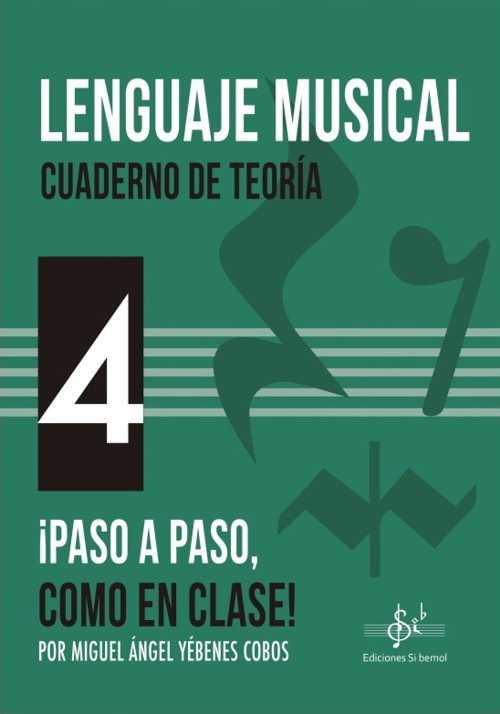 Lenguaje Musical. ¡Paso a paso, como en clase! Cuaderno de Teoría, 3