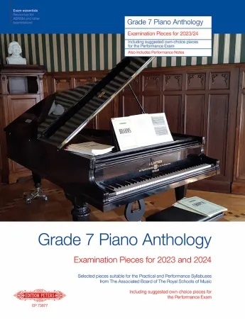 Grade 7 Piano Anthology 2023-2024: Examination Pieces