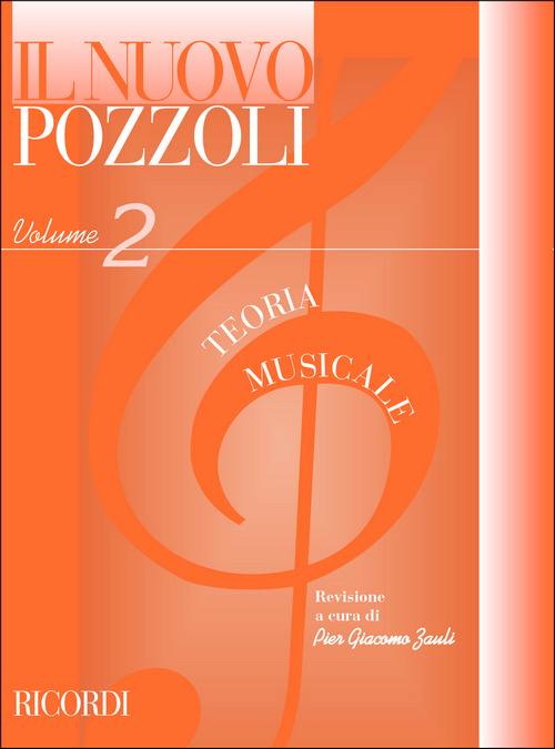 Il Nuovo Pozzoli: Teoria Musicale, Ed. P. G. Zauli, Volume 2