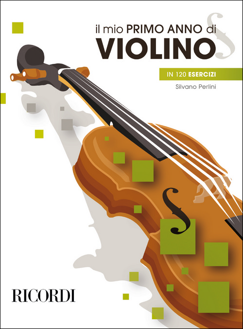 Il Mio Primo Anno di Violino, in 120 Esercizi