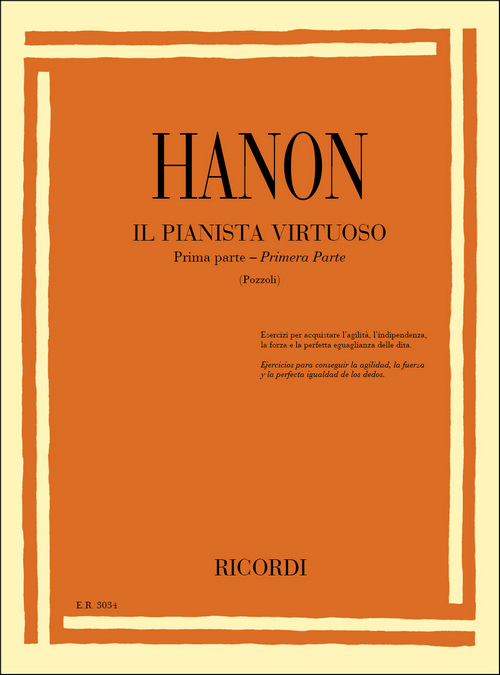 Il pianista virtuoso, Prima parte: Esercizi per acquistare l'agilità, l'indipendenza, la forza e la perfetta eguaglianza delle dita