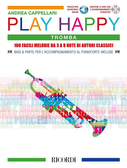 Play Happy (Tromba) - edizione con CD e MP3: 100 facili melodie da 3 a 8 note di autori classici. 9790041830629