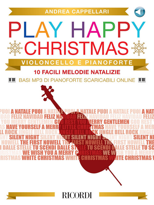 Play happy Christmas: 10 facili melodie natalizie per violoncello e pianoforte