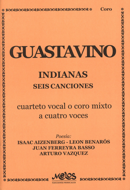 Indianas, seis canciones, cuarteto vocal o coro mixto a cuatro voces. 9790698821384