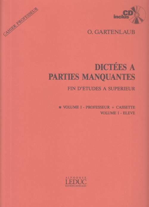 Dictées a parties manquantes. Fin d'etudes sup. Vol 1. Cahier professeur. 9790230794398