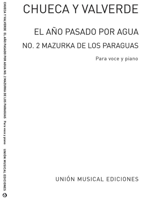 El año pasado por agua. Mazurka de los paraguas. Para voz y piano