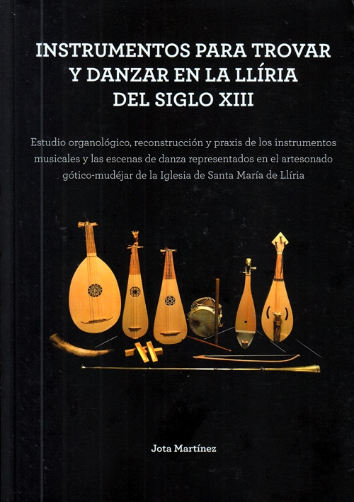 Instrumentos para trovar y danzar en a Llíria del siglo XIII