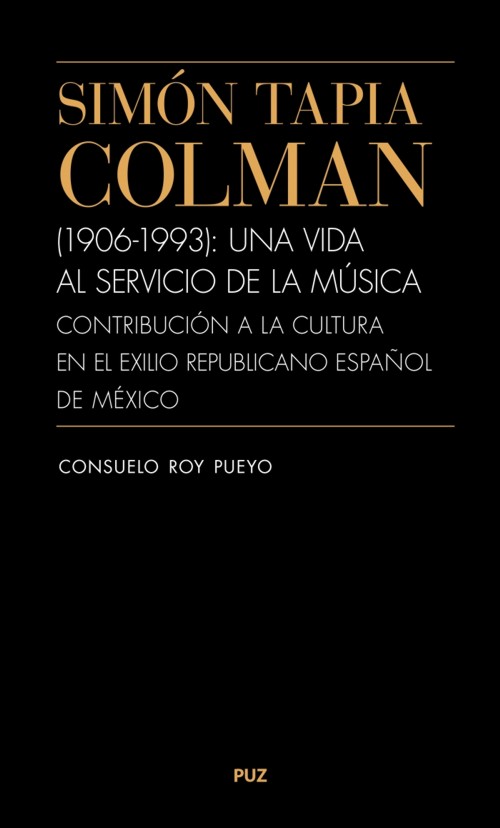 Simón Tapia-Colman (1906-1993). Una vida al servicio de la música